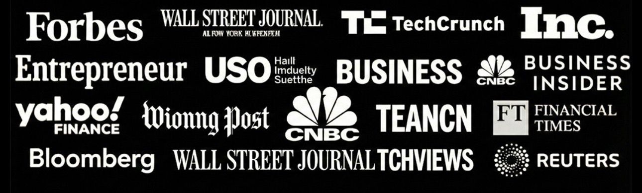 Featured in Forbes, Wall Street Journal, TechCrunch, Inc., Entrepreneur, Bloomberg, CNBC, Business Insider, Yahoo Finance, Washington Post, Financial Times and Reuters
